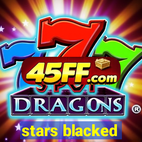 stars blacked